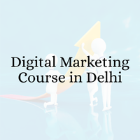 Digital Marketing Course in Delhi